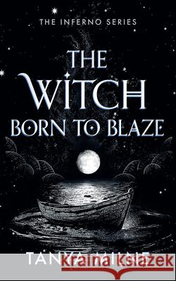 The Witch Born to Blaze Tanya Milne 9781036713560 Vinci Books Ltd - książka