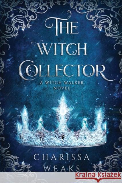 The Witch Collector Charissa Weaks 9781648980442 City Owl Press - książka