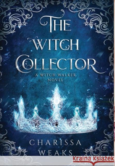 The Witch Collector Charissa Weaks 9781648981555 City Owl Press - książka
