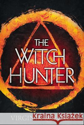 The Witch Hunter Virginia Boecker 9780316327190 Little, Brown Books for Young Readers - książka