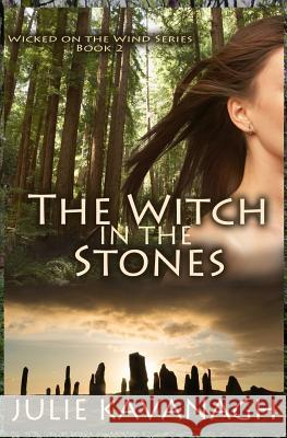 The Witch in the Stones Julie Kavanagh 9781515194521 Createspace - książka