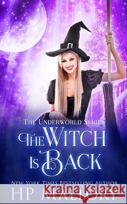 The Witch Is Back H P Mallory 9798510040388 Independently Published - książka