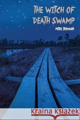 The Witch of Death Swamp Peter Telemark   9780578266695 ISBN Services - książka