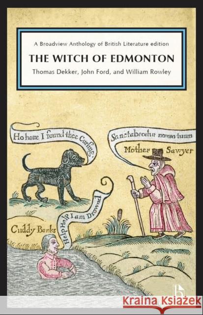 The Witch of Edmonton Thomas Dekker John Ford William Rowley 9781554814169 Broadview Press Inc - książka