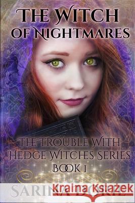 The Witch of Nightmares: Dark Fairy Tales of Magic and Mystery Sarina Dorie 9781089146728 Independently Published - książka