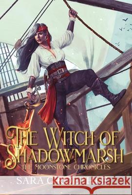 The Witch of Shadowmarsh Sara C. Roethle 9781732497979 Sara C Roethle - książka