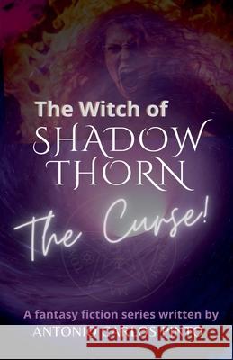 The Witch of Shadowthorn Antonio Carlos Pinto 9798215821237 Antonio Carlos Pinto - książka