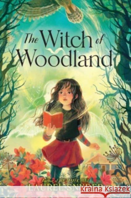 The Witch of Woodland Laurel Snyder 9780062836656 Walden Pond Press - książka