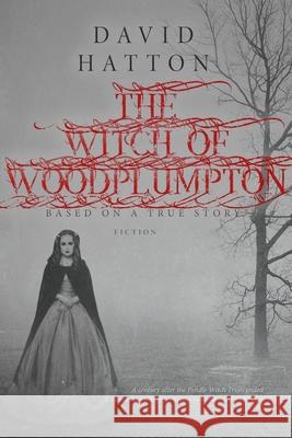 The Witch of Woodplumpton David Hatton 9798332045769 Independently Published - książka