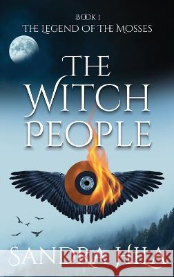 The Witch People Sandra Hila 9789198831405 Sandra Hila Schmidt - książka