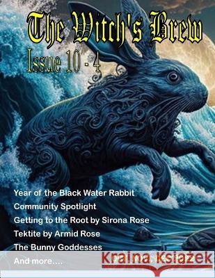 The Witch's Brew: Volume 10 Issue 4 Sirona Rose Calan Rose Harold S Carter, III 9798390056691 Independently Published - książka
