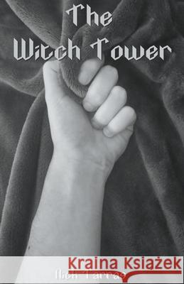 The Witch Tower Tarras Nick Tarras 9798201612924 Draft2Digital - książka