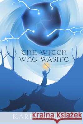 The Witch Who Wasn't Karen Bayly 9781923382077 Ifwg Publishing International - książka