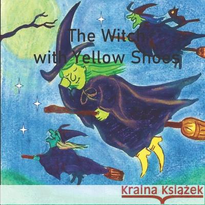 The Witch with Yellow Shoes Penny Joyce Hurley 9798513643579 Independently Published - książka