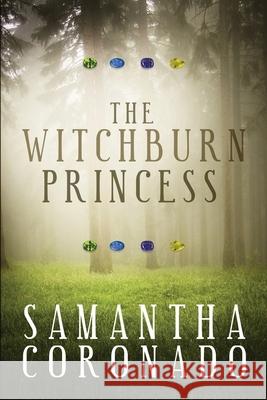 The Witchburn Princess Samantha Coronado 9781953284068 Light Switch Press - książka