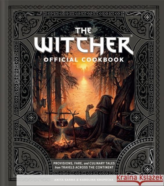 The Witcher Official Cookbook: 80 mouth-watering recipes from across The Continent Karolina Krupecka 9781399615631 Orion Publishing Co - książka