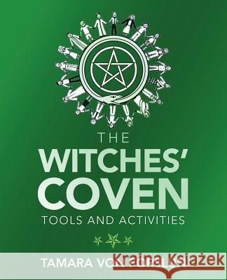 The Witches' Coven: Tools and Activities Tamara Von Forslun 9781504314961 Balboa Press Au - książka