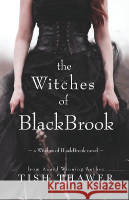 The Witches of BlackBrook Thawer, Tish 9780692457948 Amber Leaf Publishing - książka