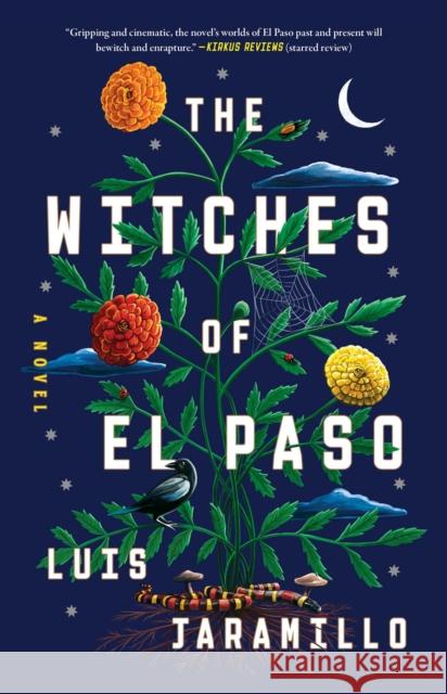 The Witches of El Paso: A Novel Luis Jaramillo 9781668033227 Atria/Primero Sueno Press - książka