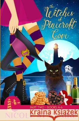 The Witches of Pinecroft Cove: Part Two Nicole St Claire   9798750884124 Independently Published - książka