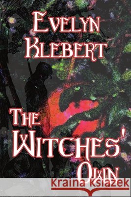 The Witches' Own Evelyn Klebert 9798869168696 Cornerstone Book Publishers - książka