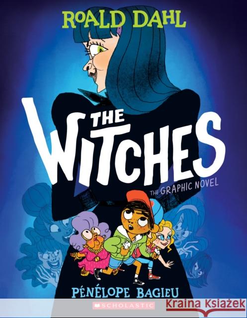 The Witches: The Graphic Novel Roald Dahl Penelope Bagieu 9781338677430 Graphix - książka