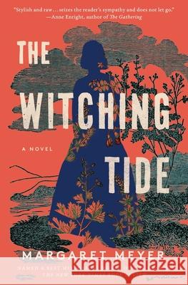 The Witching Tide Margaret Meyer 9781668011379 Scribner Book Company - książka