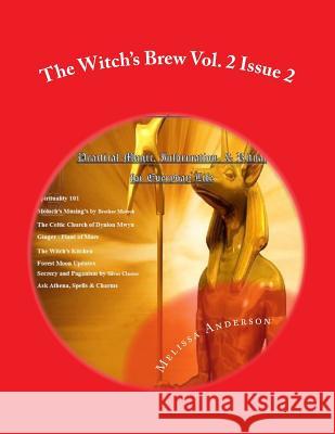 The Witch's Brew Vol. 2 Issue 2 Melissa E. Anderson Melissa E. Anderson 9781499366211 Createspace - książka