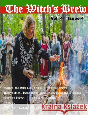 The Witch's Brew, Vol 4 Issue 4 Alfred Willowhawk Brother Moloch Melissa E. Ancerson 9781540610447 Createspace Independent Publishing Platform - książka