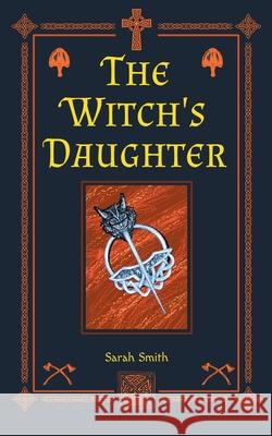 The Witch's Daughter Sarah Smith 9781764466110 Sarah Smith - książka