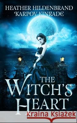 The Witch's Heart Karpov Kinrade Heather Hildenbrand  9798663990202 Independently Published - książka
