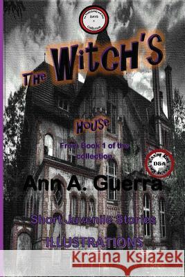 The Witch's House: Story No. 3 of thecollection: The THOUSAND And One DAYS Guerra, Daniel 9781543273281 Createspace Independent Publishing Platform - książka