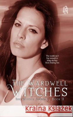 The Witch's Journey: A Steamy Forced Proximity Witchy Romance R C Matthews Connie B Dowell Tiffany Ann 9798851910890 Independently Published - książka