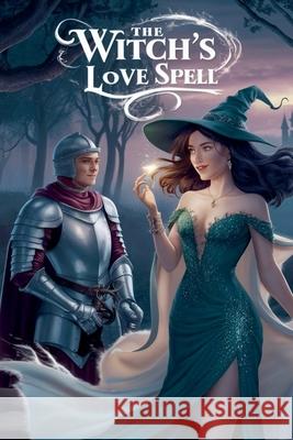 The Witch's Love Spell Sarah Elizabeth Davis 9798224526758 Arcane Horizons Publishing - książka
