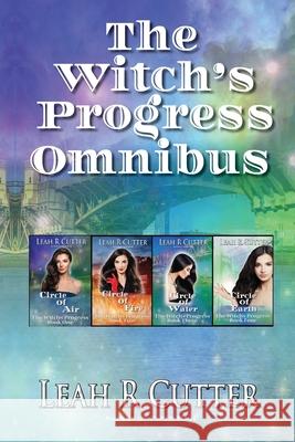 The Witch's Progress Omnibus Leah R. Cutter 9781644701539 Knotted Road Press Incorporated - książka