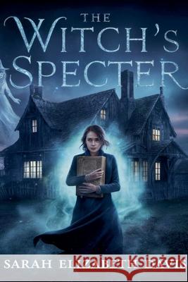 The Witch's Specter Sarah Elizabeth Davis 9798227217998 Arcane Horizons Publishing - książka