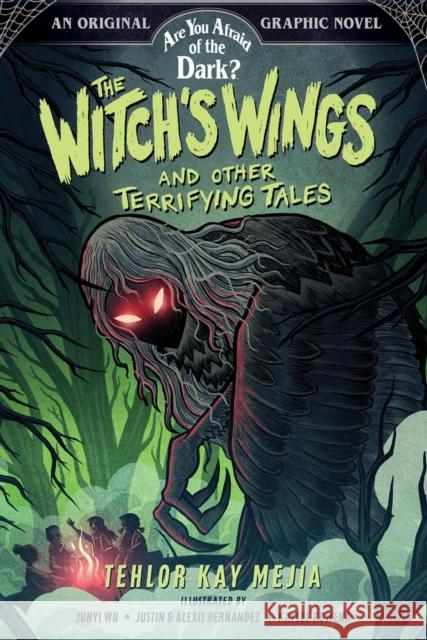 The Witch\'s Wings and Other Terrifying Tales (Are You Afraid of the Dark? Graphic Novel #1) Tehlor Kay Mejia Junyi Wu Alexis Hernandez 9781419763571 Amulet Books - książka