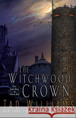 The Witchwood Crown Tad Williams 9780756414399 Daw Books - książka