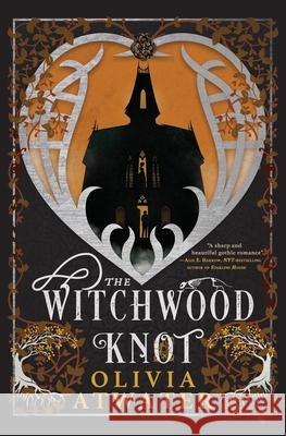 The Witchwood Knot Olivia Atwater 9781998257003 Olivia Atwater - książka