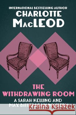 The Withdrawing Room Charlotte MacLeod 9781504067706 Mysteriouspress.Com/Open Road - książka