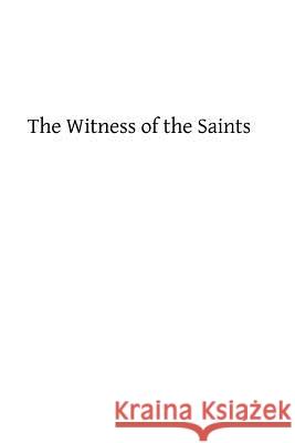 The Witness of the Saints: or The Saints and the Church Hermenegild Tosf, Brother 9781482764383 Createspace - książka