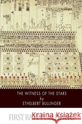 The Witness of the Stars Ethelbert Bullinger 9781508529507 Createspace - książka