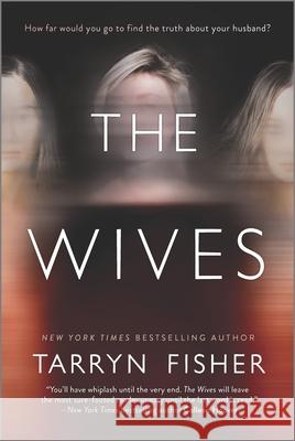 The Wives Tarryn Fisher 9781525809781 Graydon House - książka