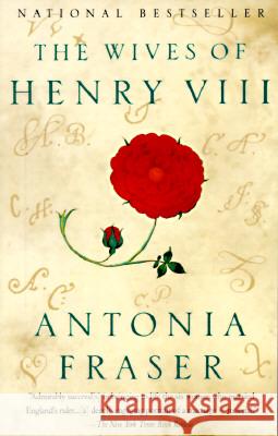 The Wives of Henry VIII Lady Antonia Fraser Antonia Fraser 9780679730019 Vintage Books USA - książka