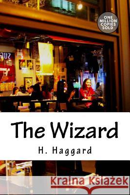 The Wizard H. Rider Haggard 9781722170578 Createspace Independent Publishing Platform - książka