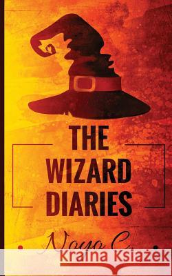 The Wizard Diaries Noyo C 9781530044931 Createspace Independent Publishing Platform - książka