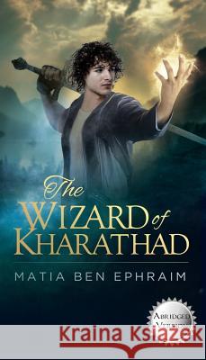 The Wizard of Kharathad Matia Be 9781775025214 Aquariots Unlimited - książka