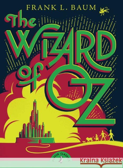 The Wizard of Oz L. Frank Baum 9780141321028 Penguin Random House Children's UK - książka