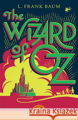 The Wizard of Oz L. Frank Baum 9780241734261 Penguin Random House Children's UK - książka