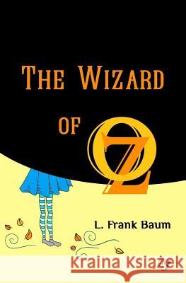 The Wizard of Oz L. Frank Baum Golden Wit 9781547067343 Createspace Independent Publishing Platform - książka